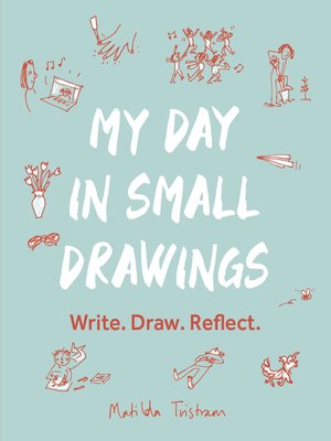 cover image of My Day in Small Drawings